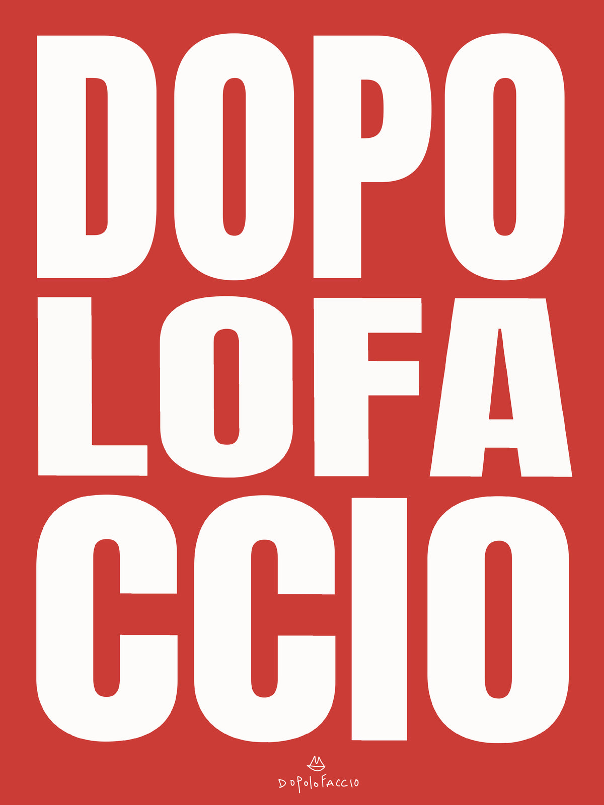Poster Dopo lo faccio (3 color)