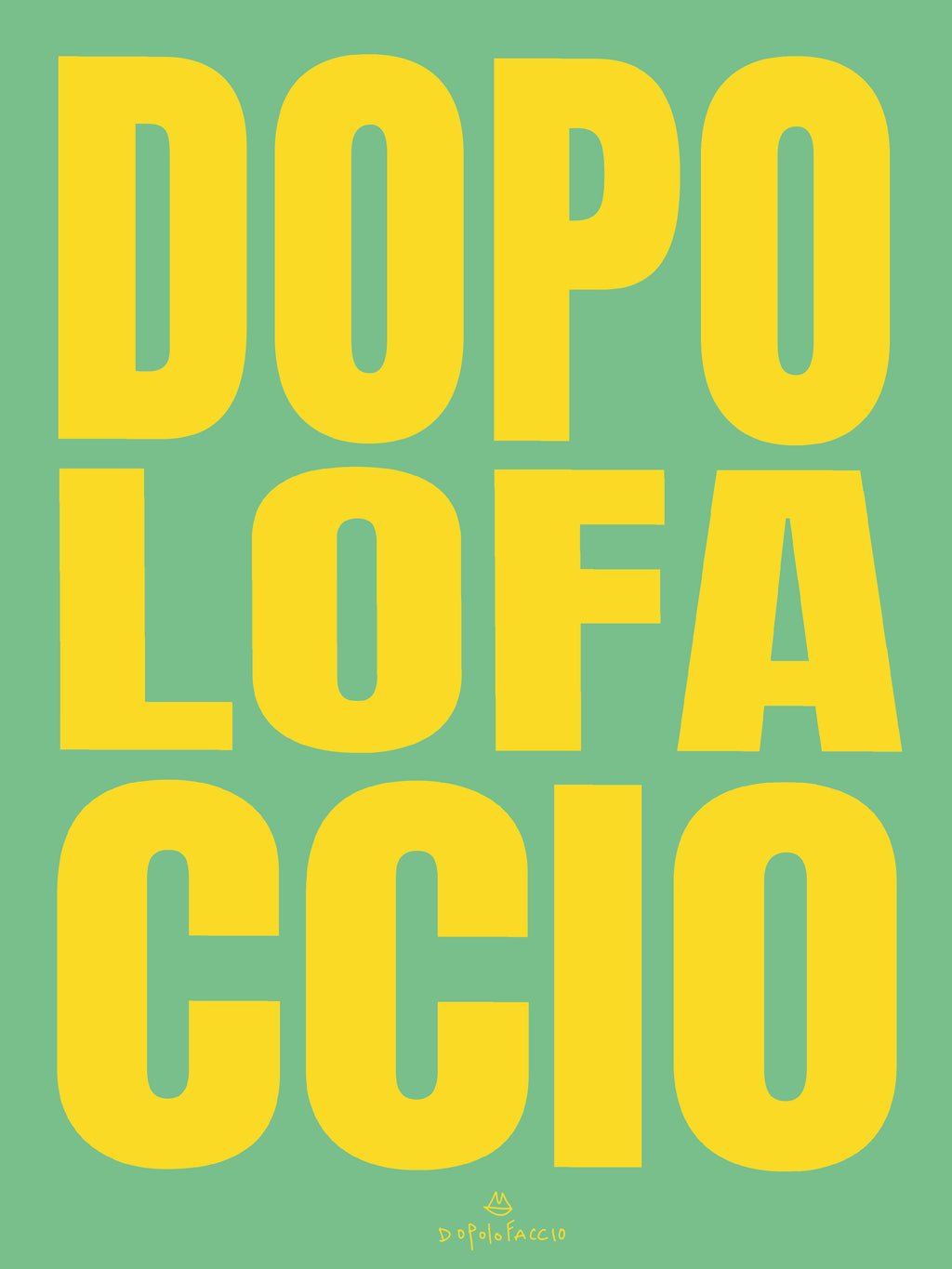 Poster Dopo lo faccio (3 color)