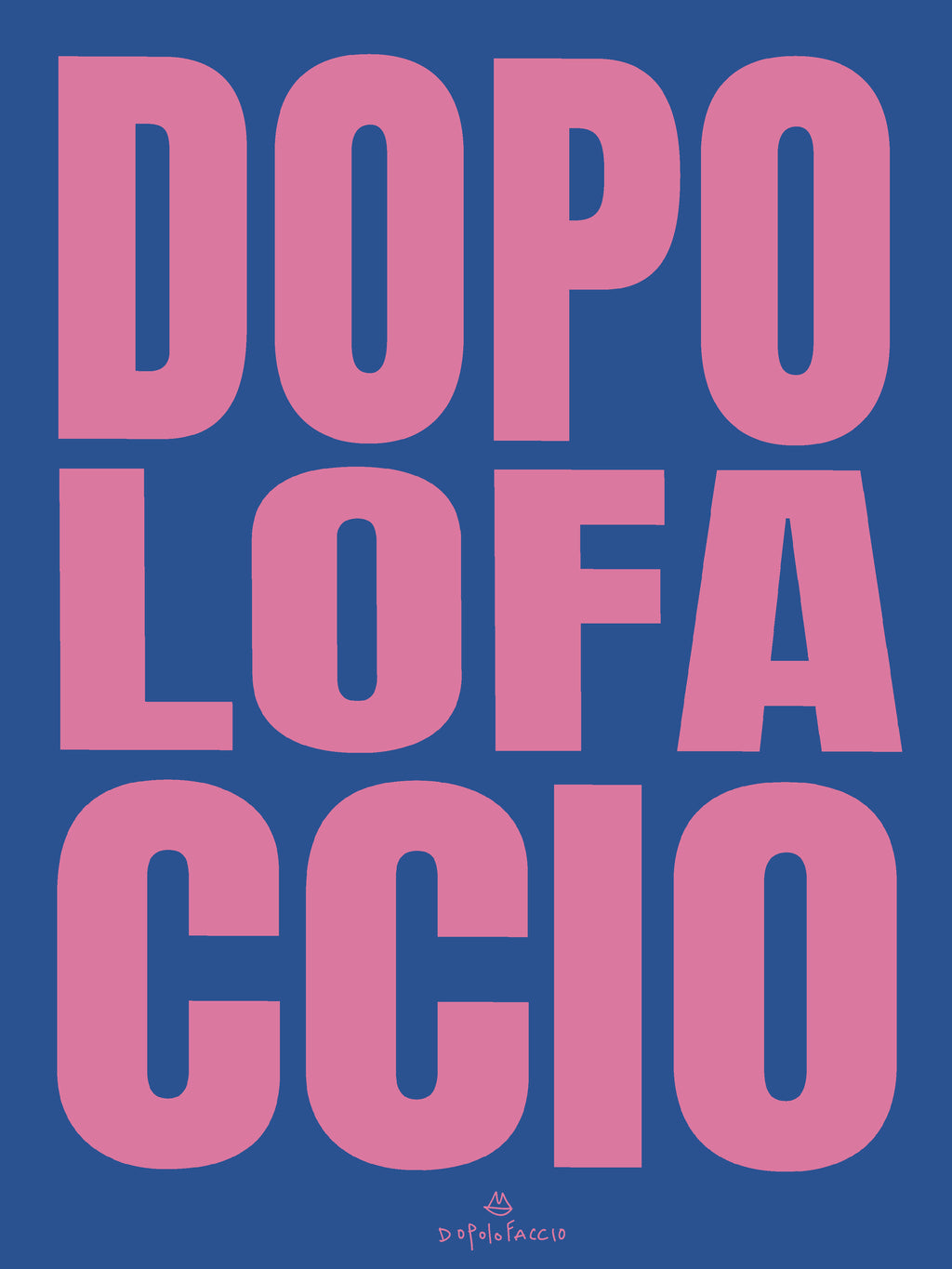 Poster Dopo lo faccio (3 color)