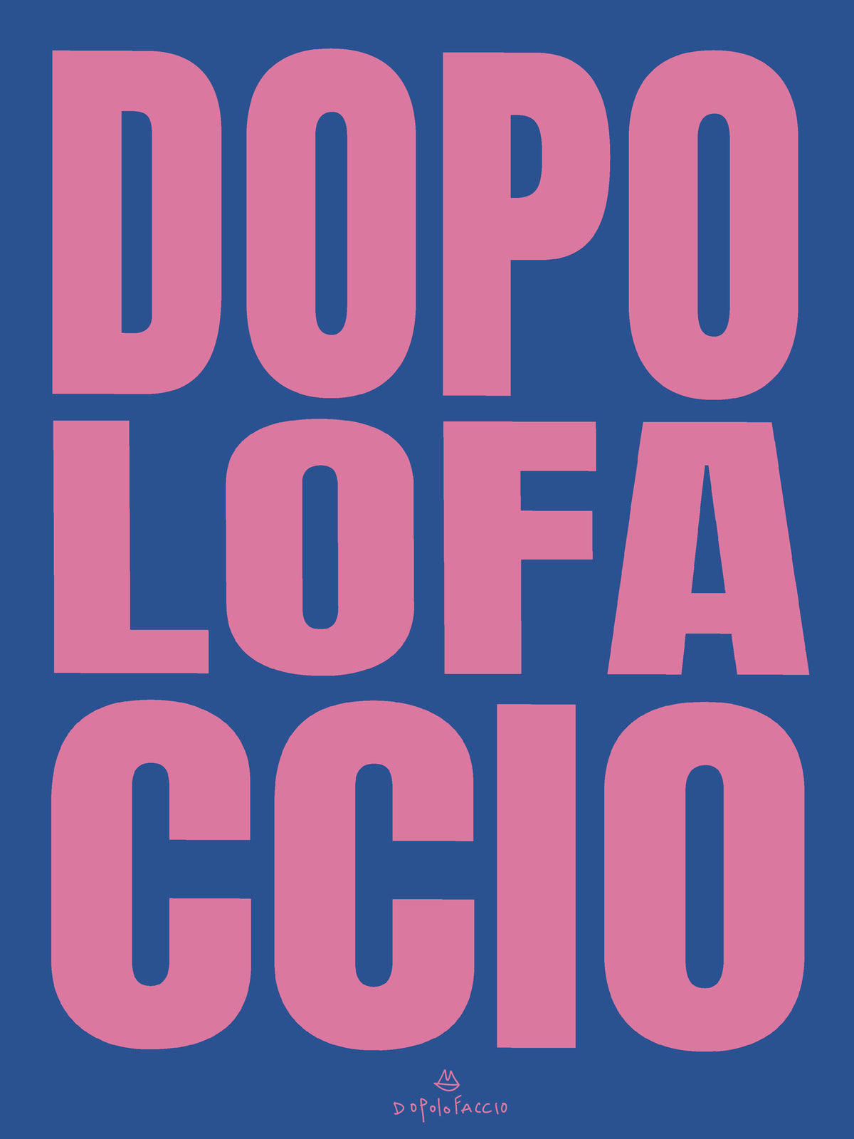 Poster Dopo lo faccio (3 color)